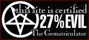 This site is certified 27% EVIL by the Gematriculator